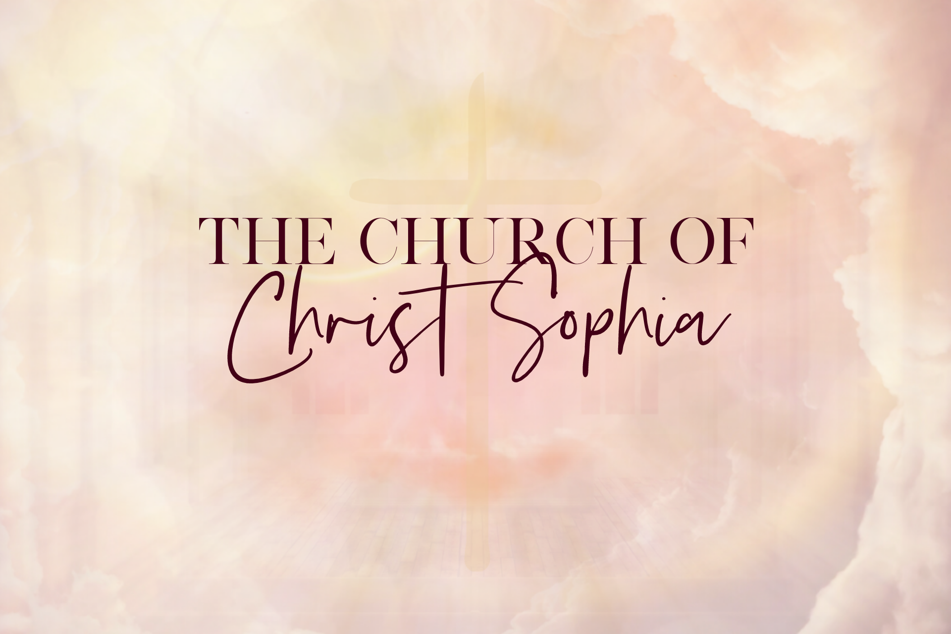 The Church Of Christ Sophia
